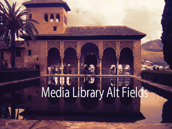 「Media Library Alt Fields」とスペイン・アルハンブラ宮殿の庭